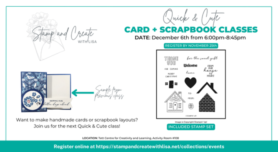 Text reads, "Quick + Cute Card and Scrapbooking Class, December 6 6PM - 8:45PM" with an image of an included stamp set showing houses.