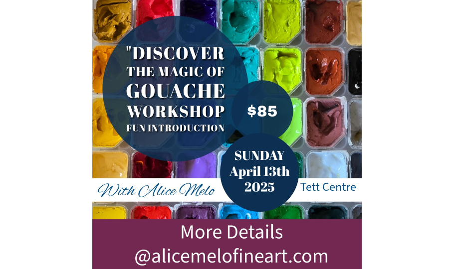 Advertisement for a gouache workshop on Sunday, April 13th, 2025, at Tett Centre, costing $85, with Alice Melo. Background features colorful paint trays.