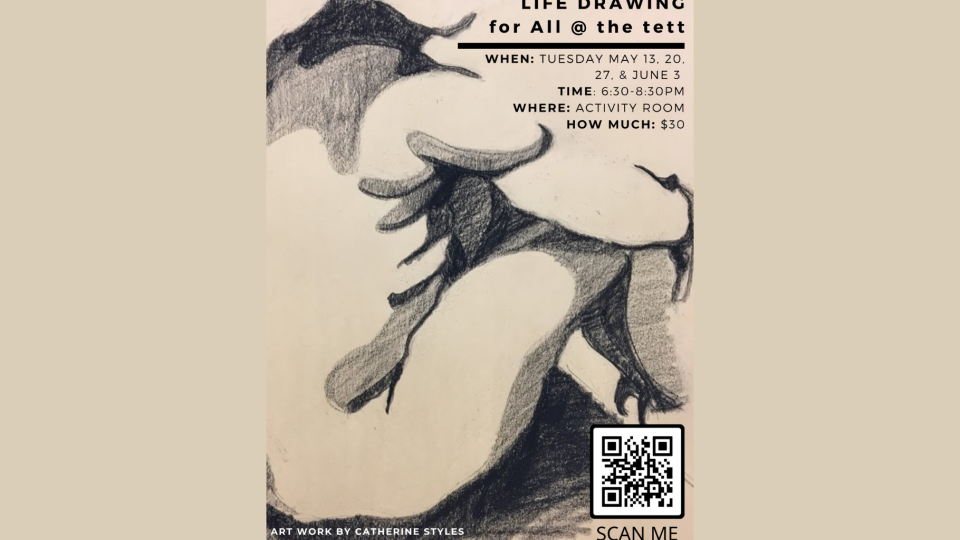 Graphic promoting Tim Rosillo's Life Drawing Classes in May. The sketch is of a naked woman seated on the ground and curled up.