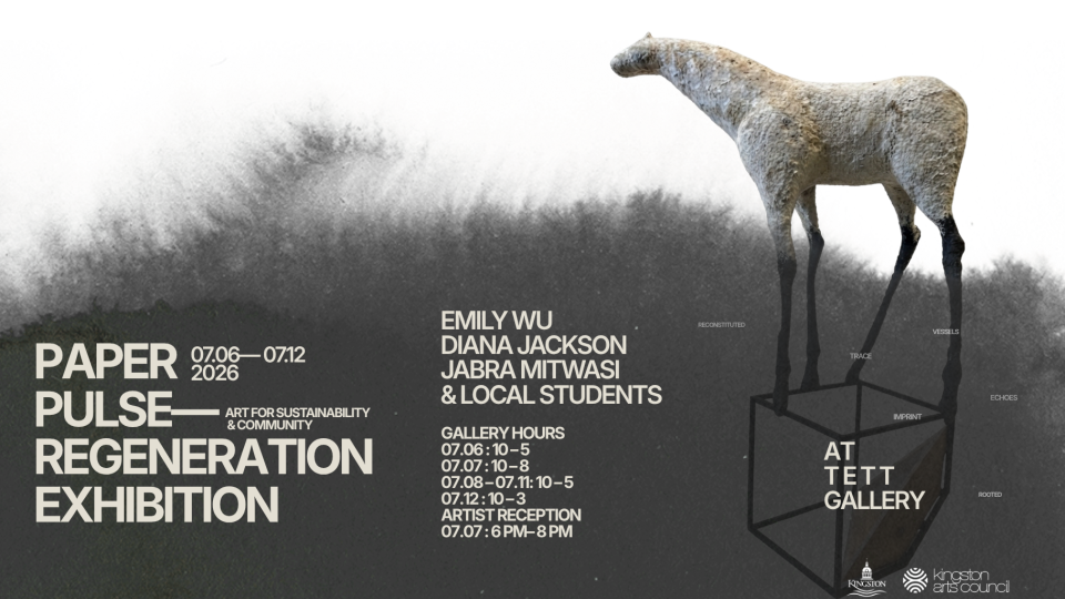 Promotional poster for 'Paper Pulse Regeneration Exhibition' at Tett Gallery, featuring a textured sculpture of a horse on a dark background. Includes details on dates, gallery hours, and featured artists: Emily Wu, Diana Jackson, Jabra Mitwasi, and local students.