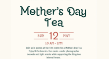Mother's Day Tea. Sun 12 May 10AM-1PM. Join us in person at the Tett Centre for a Mother's Day Tea. Enjoy light refreshments, live music, onsite photographer, desserts and light snacks while supporting Kingston Interval House. 